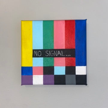 Custom painted decorative canvas "No signal"